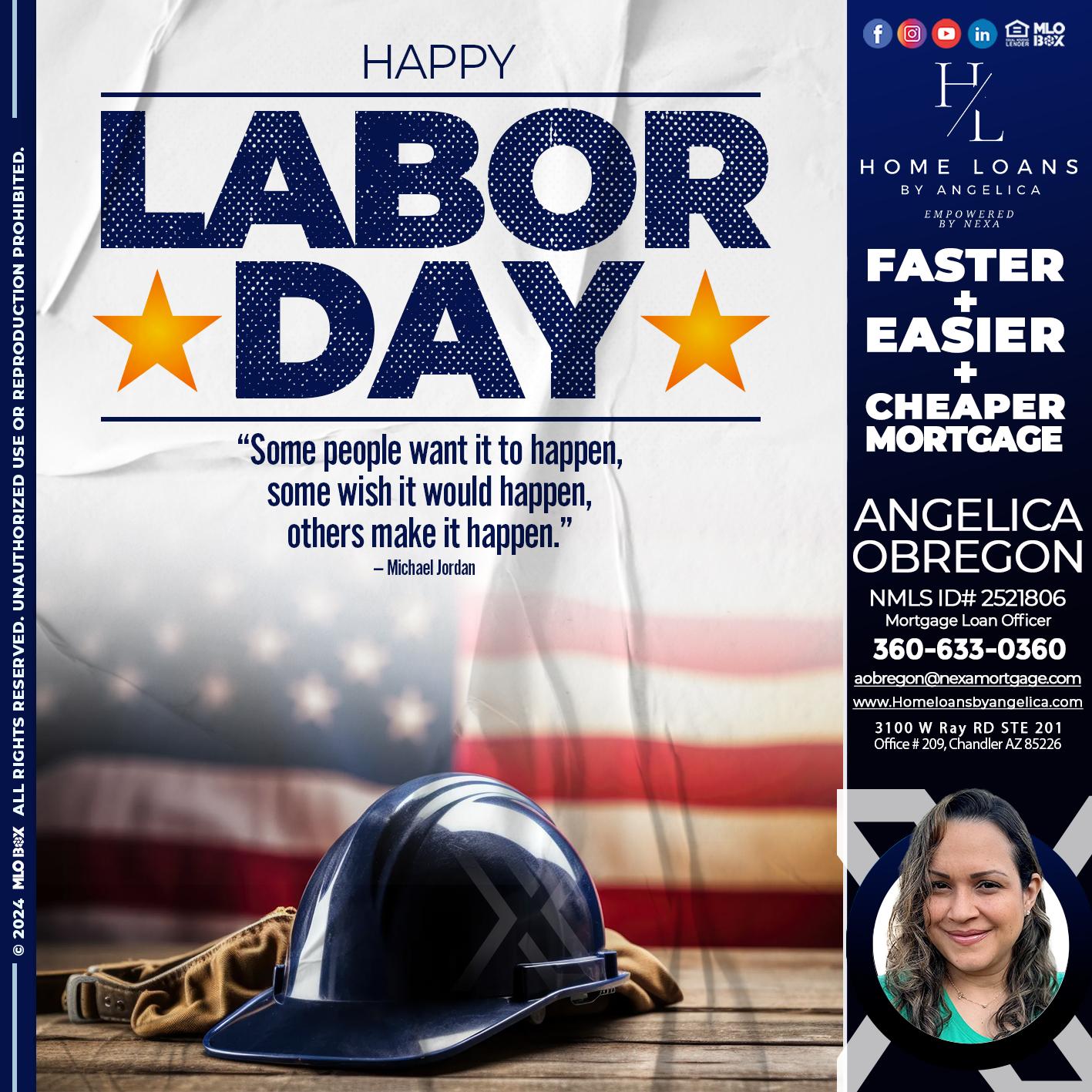 LABOR DAY - Angelica Obregon -Mortgage Loan Officer